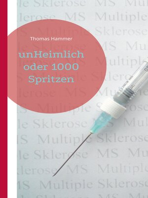 cover image of unHeimlich oder 1000 Spritzen